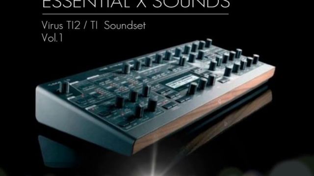 Essential X Sounds Vol.1 Access Virus TI2 / TI / SNOW / Soundset смотреть онлайн
