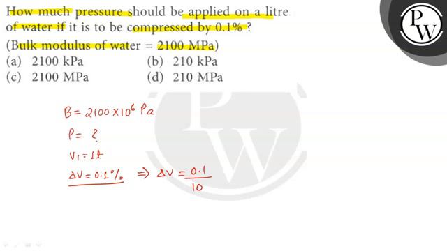 How much pressure should be applied on a litre of water if it is to be compressed by 0.1 % ?
(Bul.. смотреть онлайн