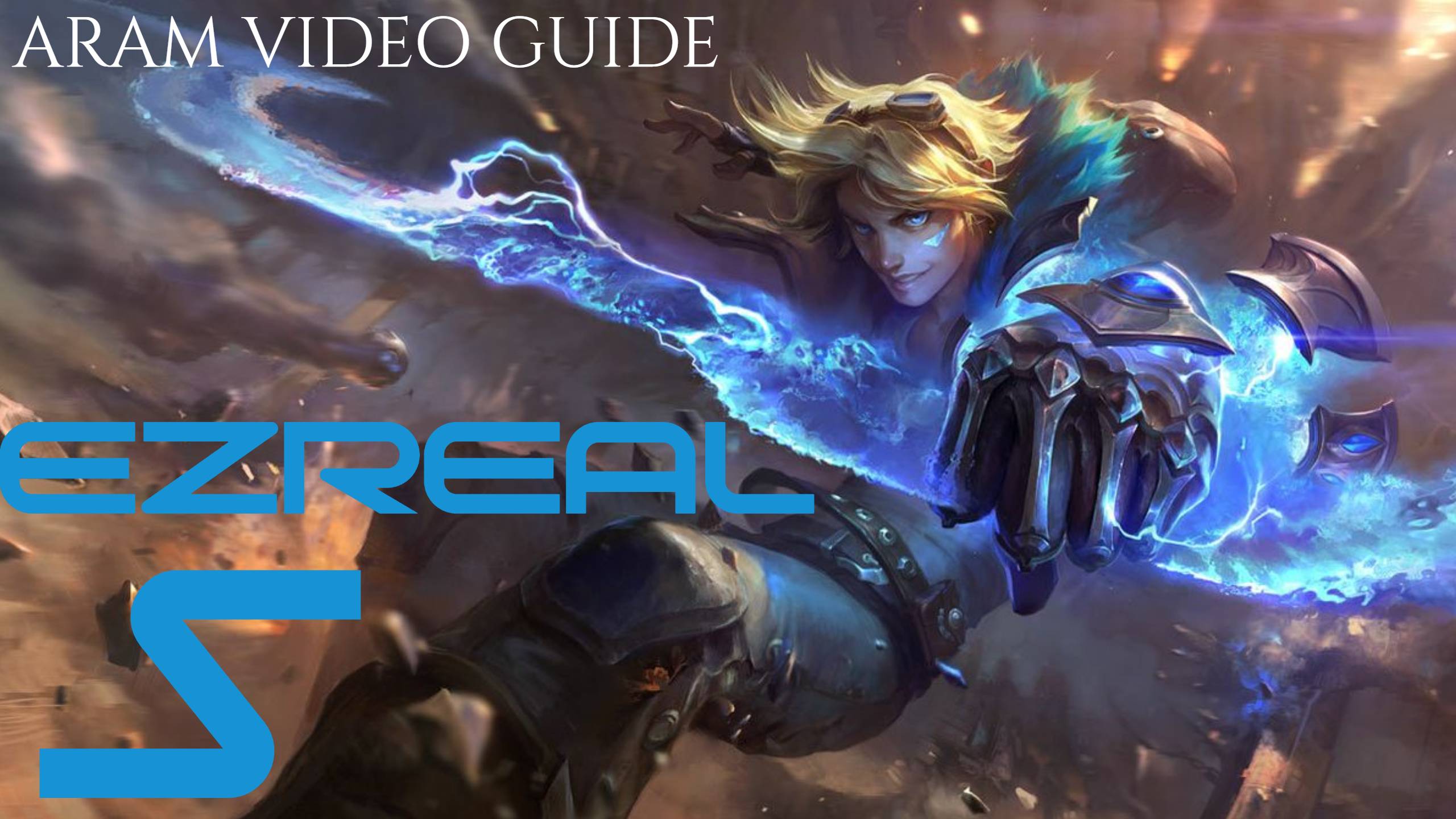 EZREAL S ARAM VIDEO GUIDE(no comment) ЭЗРЕАЛЬ С АРАМ ВИДЕО ГАЙД смотреть онлайн
