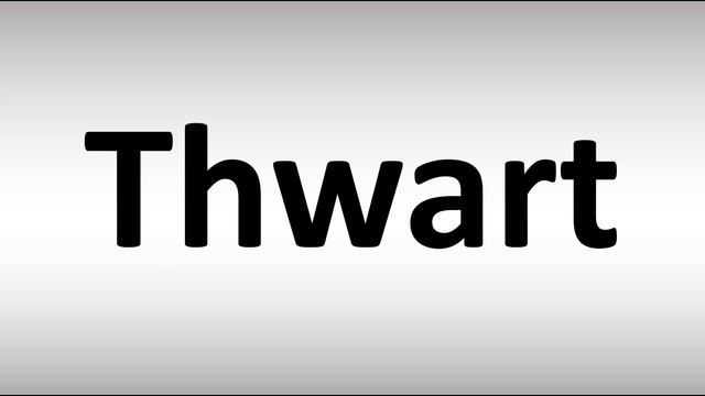 How to Pronounce Thwart смотреть онлайн