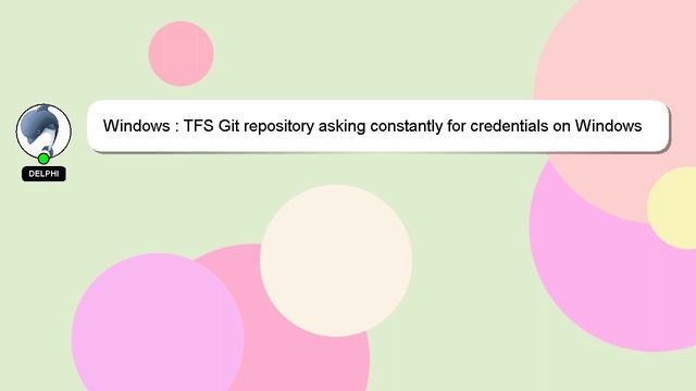 Windows : TFS Git repository asking constantly for credentials on Windows Command Prompt смотреть онлайн