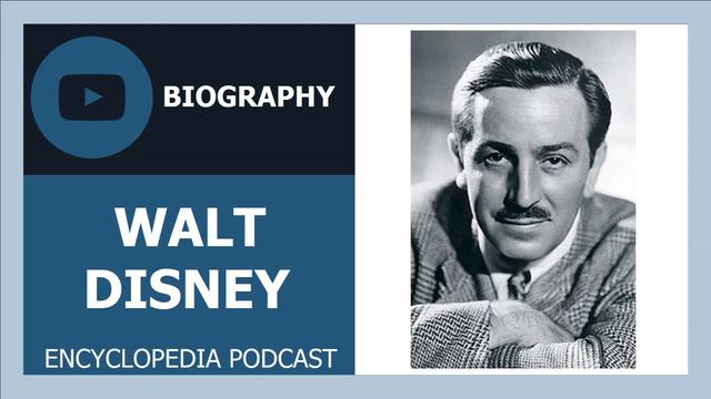 WALT DISNEY | The Full Life Story | Biography Of WALT DISNEY