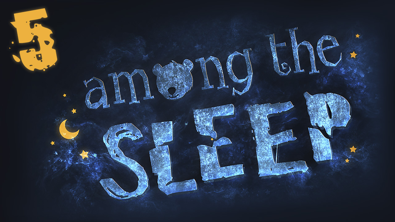 Among the Sleep - Прохождение игры на русском [#5] | PC (2015 г.)