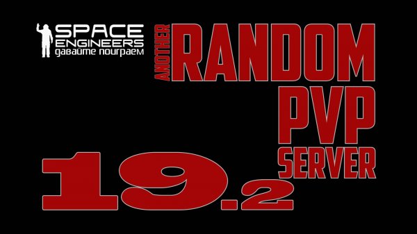 #19.2 Space Engineers Random PVP Server M4D Fresh Start