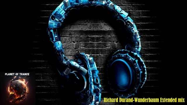 Richard Durand-Wunderbaum Extended mix смотреть онлайн