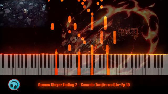 Kimetsu No Yaiba Ending 2 | Piano Cover | Kamado Tanjiro No Uta~Demon Slayer[Ep 19]