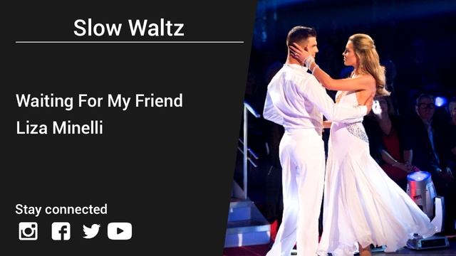 Liza Minelli – Waiting For My Friend - Slow Waltz music смотреть онлайн