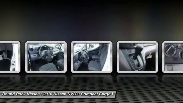 2016 Nissan NV200 Compact Cargo Round Rock TX GK690271 смотреть онлайн