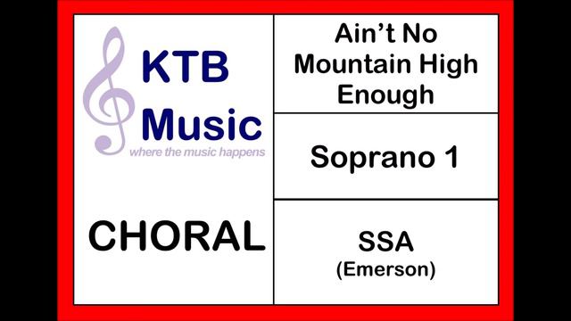 Ain’t No Mountain High Enough (Emerson) SSA Choir [Soprano 1 Part Only] смотреть онлайн