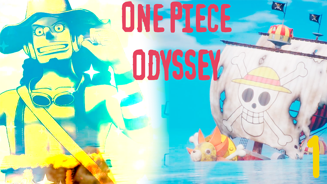 Сани потопили?! Им нет прощения! - ONE PIECE ODYSSEY - 1