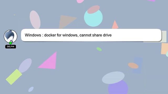 Windows : docker for windows, cannot share drive смотреть онлайн