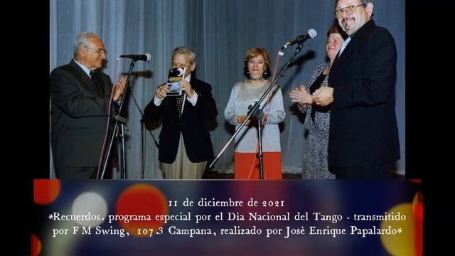 DIA NACIONAL DEL TANGO -11 DE DICIEMBRE DE 2021 - PROGRAMA FM SWING CAMPANA - JOSE ENRIQUE PAPALARD смотреть онлайн