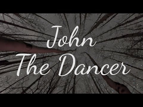 John The Dancer