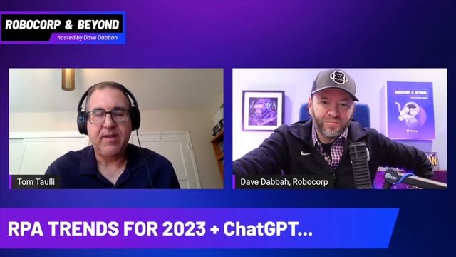 Robocorp and Beyond Ep. 6 - RPA Trends for 2023 + ChatGPT w/ Tom Taulli смотреть онлайн