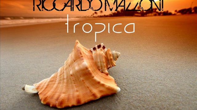 Riccardo Mazzoni Tropica смотреть онлайн