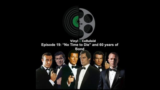 Episode 19: "No Time to Die" and 60 years of Bond смотреть онлайн