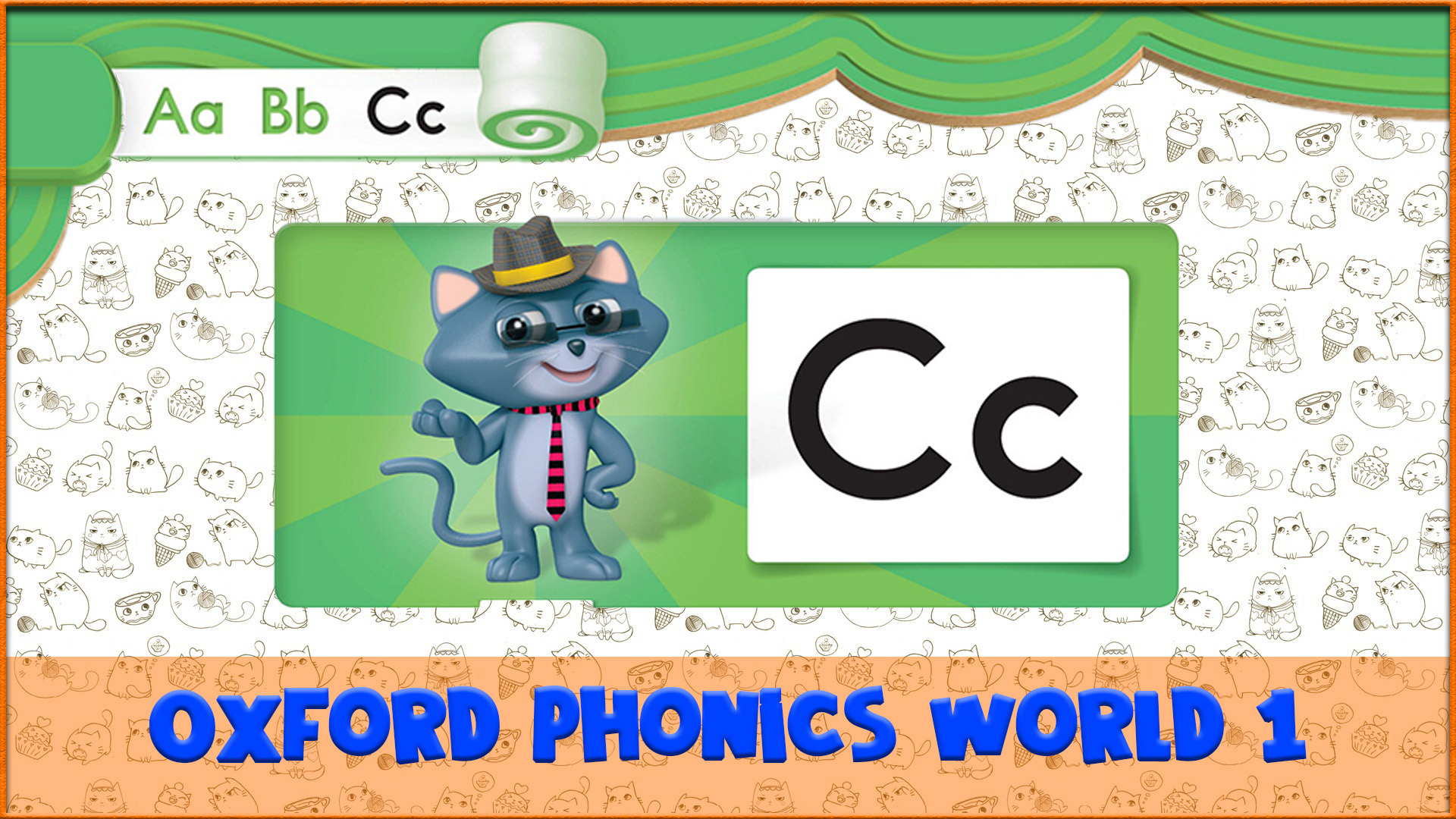 Letter | C | Oxford Phonics World 1 - The Alphabet. #3 смотреть онлайн