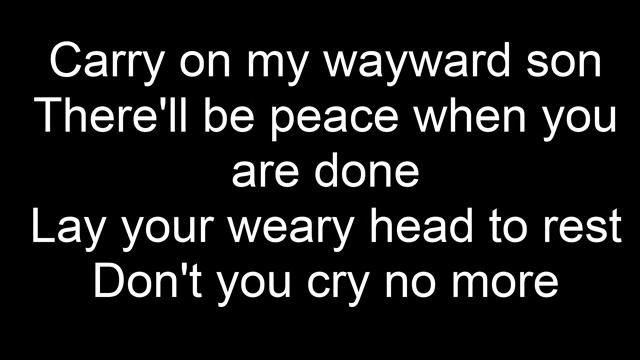 Carry on My Wayward Son by Kansas (Lyrics) смотреть онлайн