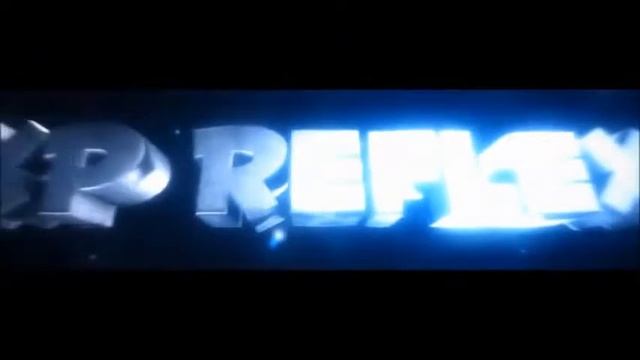 NEW INTRO|XP REFLEX смотреть онлайн