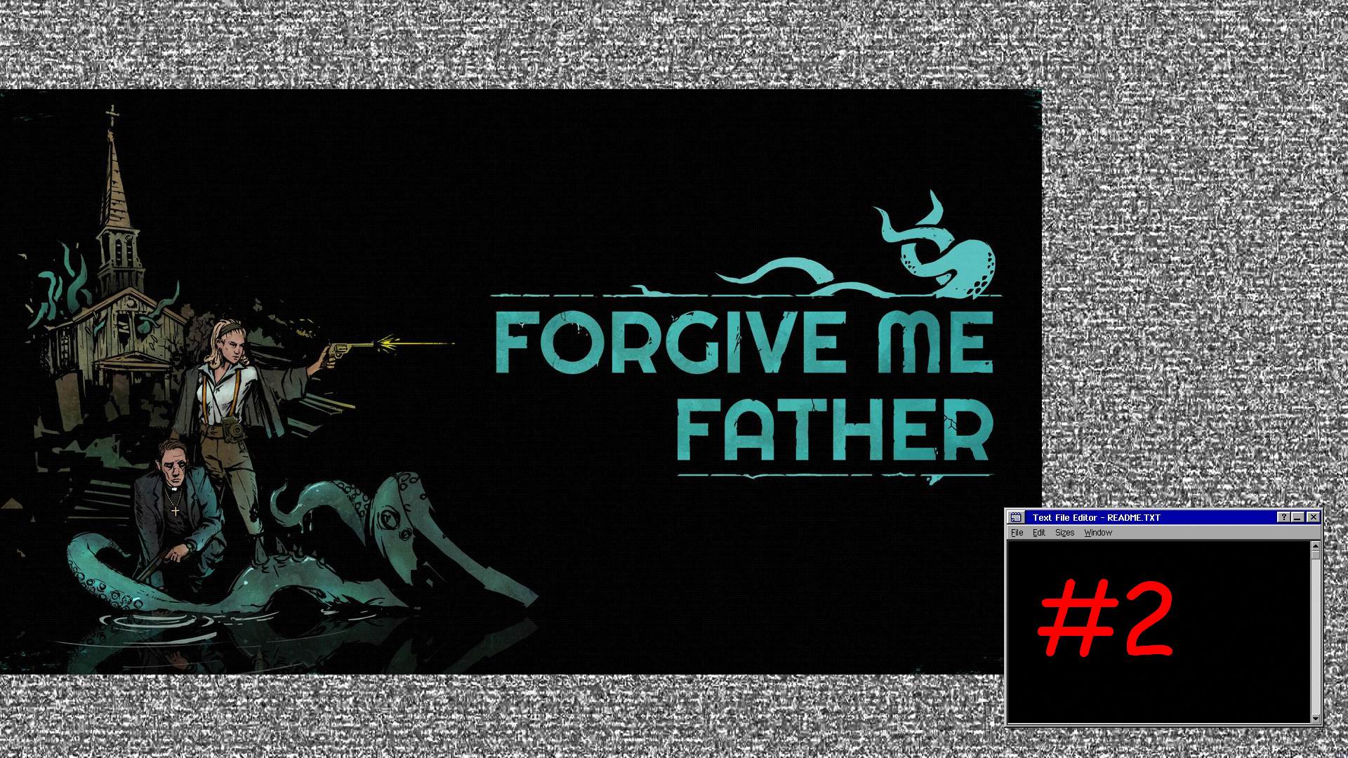 Forgive Me Father #2 смотреть онлайн