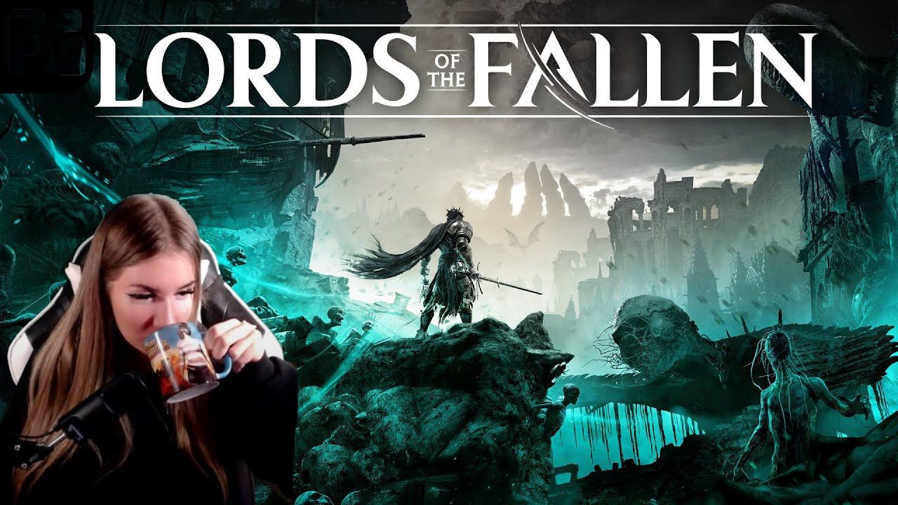 ЛОРДЫ ПАДШИХ/НЕ Dark Souls [2К] полное прохождение ➤ Lords of the Fallen ➤ Девушка стримит ➤3 смотреть онлайн