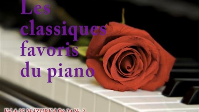 MAZURKA Op.24 No.3 - Chopin [Les classiques favoris du piano 4 - #27] смотреть онлайн