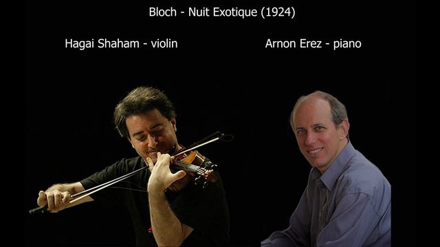 Bloch - Nuit Exotique/Hagai Shaham, Arnon Erez смотреть онлайн