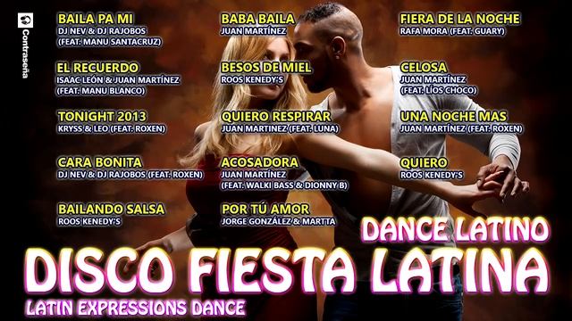 ¡LATINO! DISCO FIESTA LATINA, lo mejor latino! Latin Dance Expression! musica para bailar en fiesta смотреть онлайн