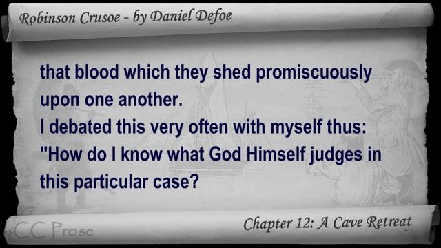 Chapter 12 - The Life and Adventures of Robinson Crusoe by Daniel Defoe - A Cave Retreat смотреть онлайн