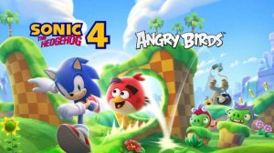 Angry Birds X Sonic The Hedgehog (Act Clear) Sonic The Hedgehog 4