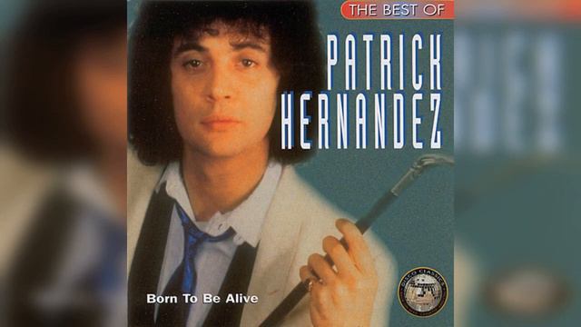 Patrick Hernandez - The Best Of Patrick Hernandez (1995) (Compilation) (Disco) смотреть онлайн