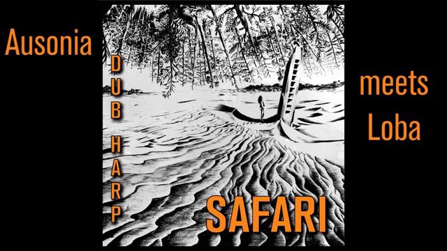 Dub Harp - Ausonia (Dub Harp meets Loba) смотреть онлайн