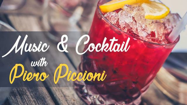 Piero Piccioni - Music And Cocktail With Piero Piccioni⎢Lounge Music Movies Collection