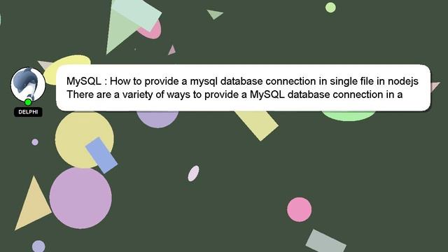 MySQL : How to provide a mysql database connection in single file in nodejs смотреть онлайн