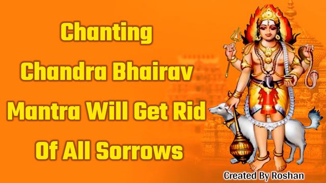 Chanting Kal Bhairav Mantra Will Get Rid Of All Sorrows смотреть онлайн