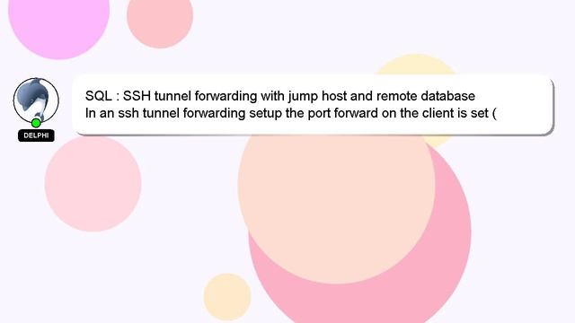 SQL : SSH tunnel forwarding with jump host and remote database смотреть онлайн