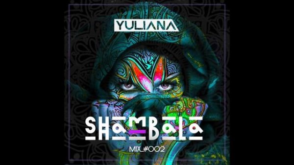 Yuliana - Shambala Mix 02 / Melodic Techno, Progressive House & Indie Dance