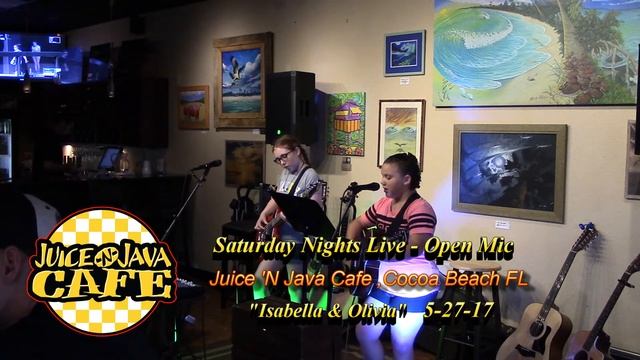 Olivia & Isabella @ Juice 'N Java Open Mic 5.27.17 смотреть онлайн