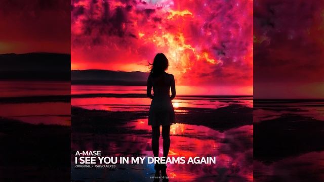 A - Mase -I See You in My Dreams Again смотреть онлайн