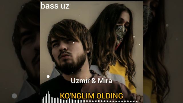 Uzmir & Mira konglim olding " bass uz" Узмир & Мира конглим олдинг "bass uz" смотреть онлайн