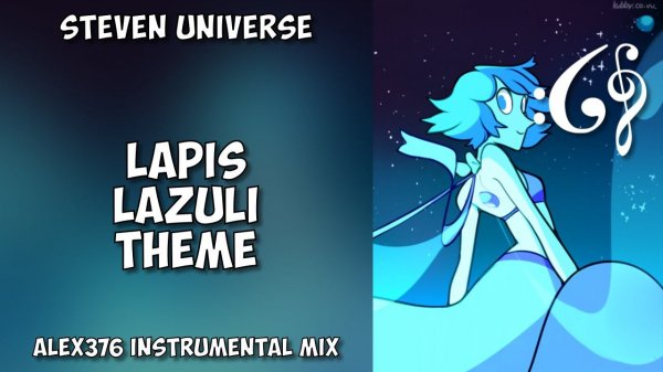Steven Universe - Lapis Lazuli Theme (Alex376 Instrumental Mix)