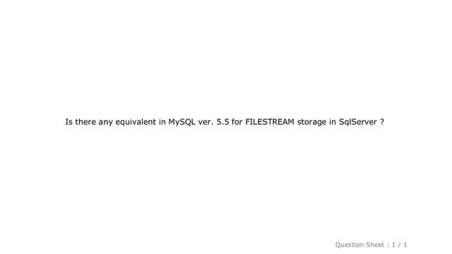 MySQL : FILESTREAM storage in SqlServer - MySQL equivalent? смотреть онлайн