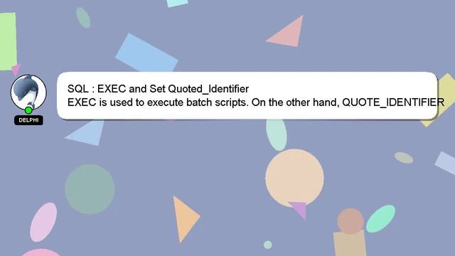 SQL : EXEC and Set Quoted_Identifier смотреть онлайн