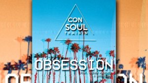 Consoul Trainin - Obsession (feat. Steven Aderinto & DuoViolins) (Radio Edit)