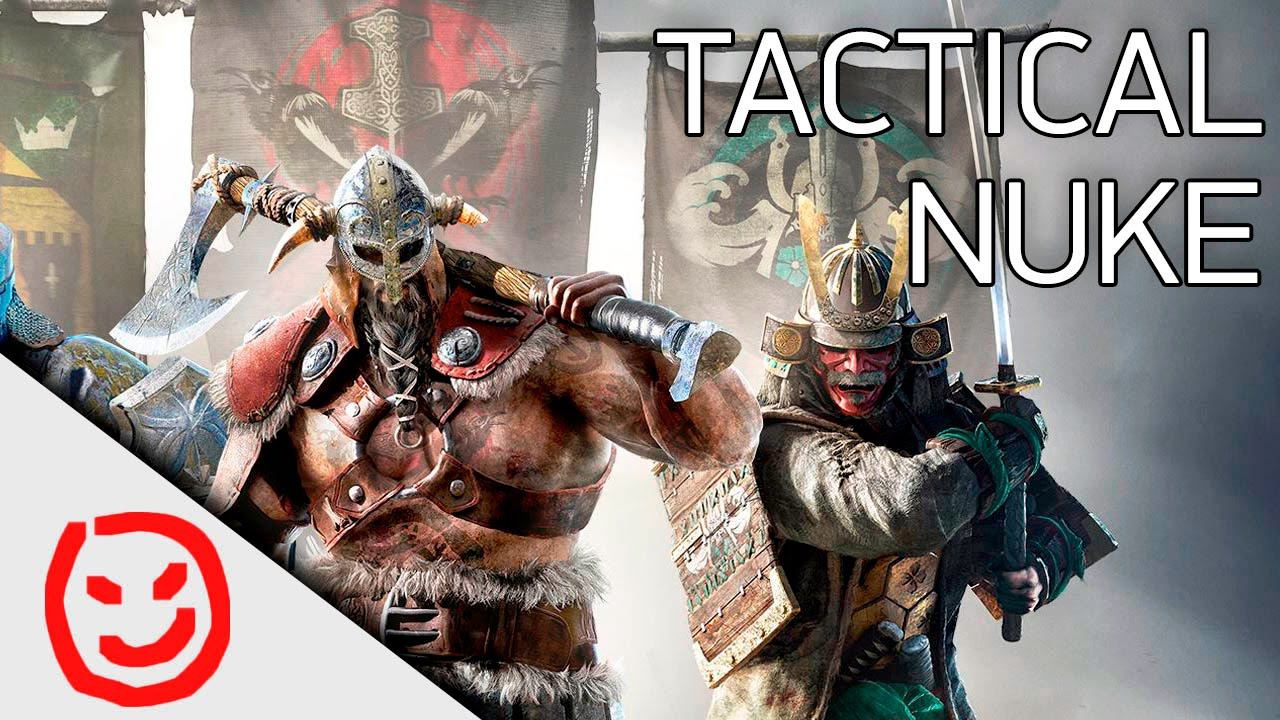 For Honor — Tactical Nuke