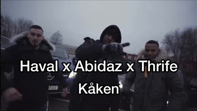 Haval x Abidaz x Thrife - Kåken (OSLÄPPT) смотреть онлайн