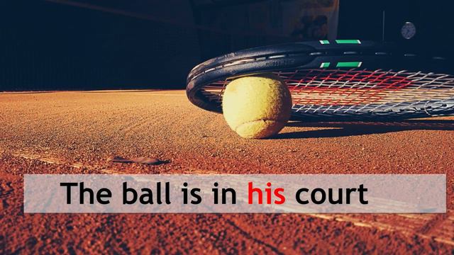 Сленговое выражение: The Ball is in Your Court Now смотреть онлайн