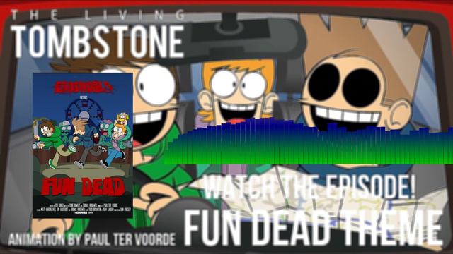 Song - Eddsworld - Fun Dead Theme (The LIving Tombstone)