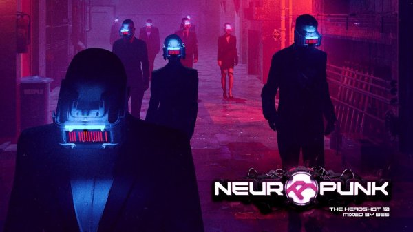 Neuropunk Special - The Headshot 10 mixed by Bes