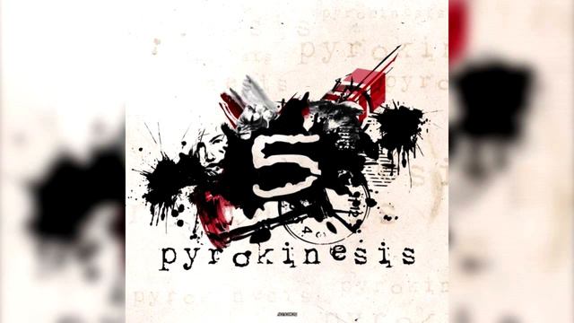 Pyrokinesis – 5